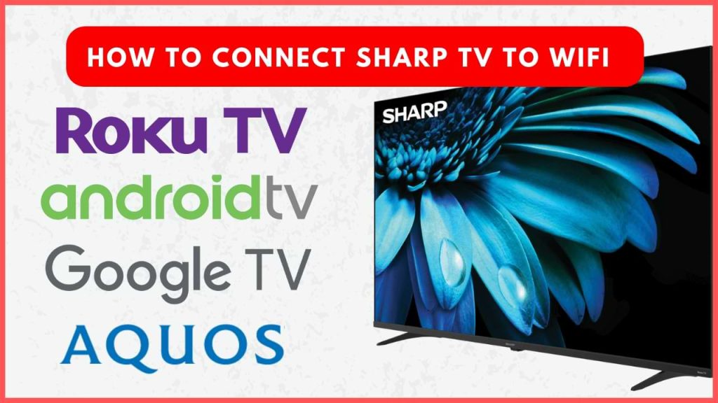 How to Connect Sharp TV to WiFi