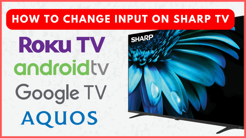 How to Change Input on Sharp Smart TV