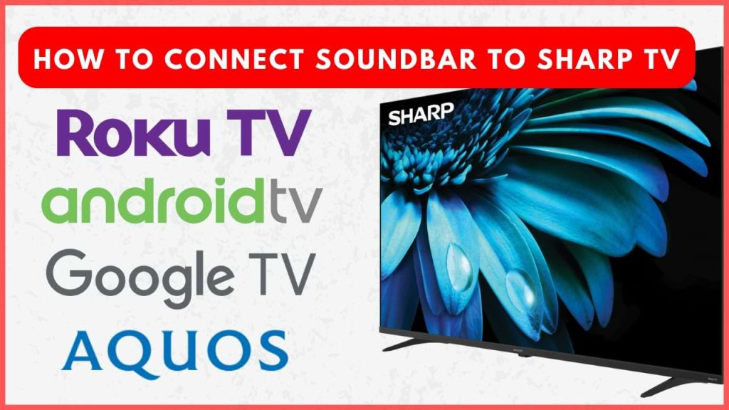 How to Connect Soundbar to Sharp TV