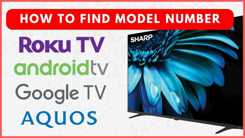 Sharp TV Model Number