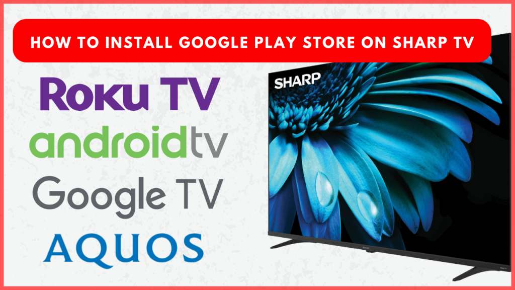 How to Install Google Play Store on Sharp Smart TV (3)